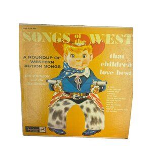 Songs Of The West - A Round Up Of Western Songs That Children Love Best [Vinyl L